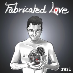 Fabricated Love