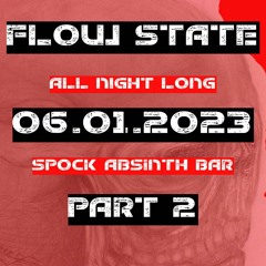 FLOW STATE TECHNO LIVE AT SPOCK PART 2 (All Night Long, 2nd Hour) 6.01.2023