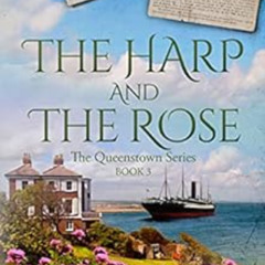 [View] EBOOK 💖 The Harp and the Rose: The Queenstown Series - Book 3 by Jean Grainge