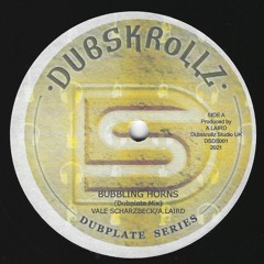 DSDS001 Vale Scharzbeck/Anthony Dubskrollz - Bubbling Horns/Dub Hand Cut Poly Vinyl Dubplate Promo