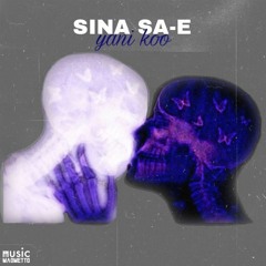 Sina Sa-E - Yani Koo (Maometto Remix).mp3
