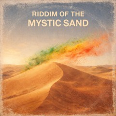 Riddim of the Mystic Sand