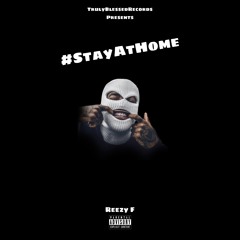 #StayAtHome - Reezy F