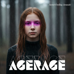 AgeRage - Sweet Feeling Acoutsic