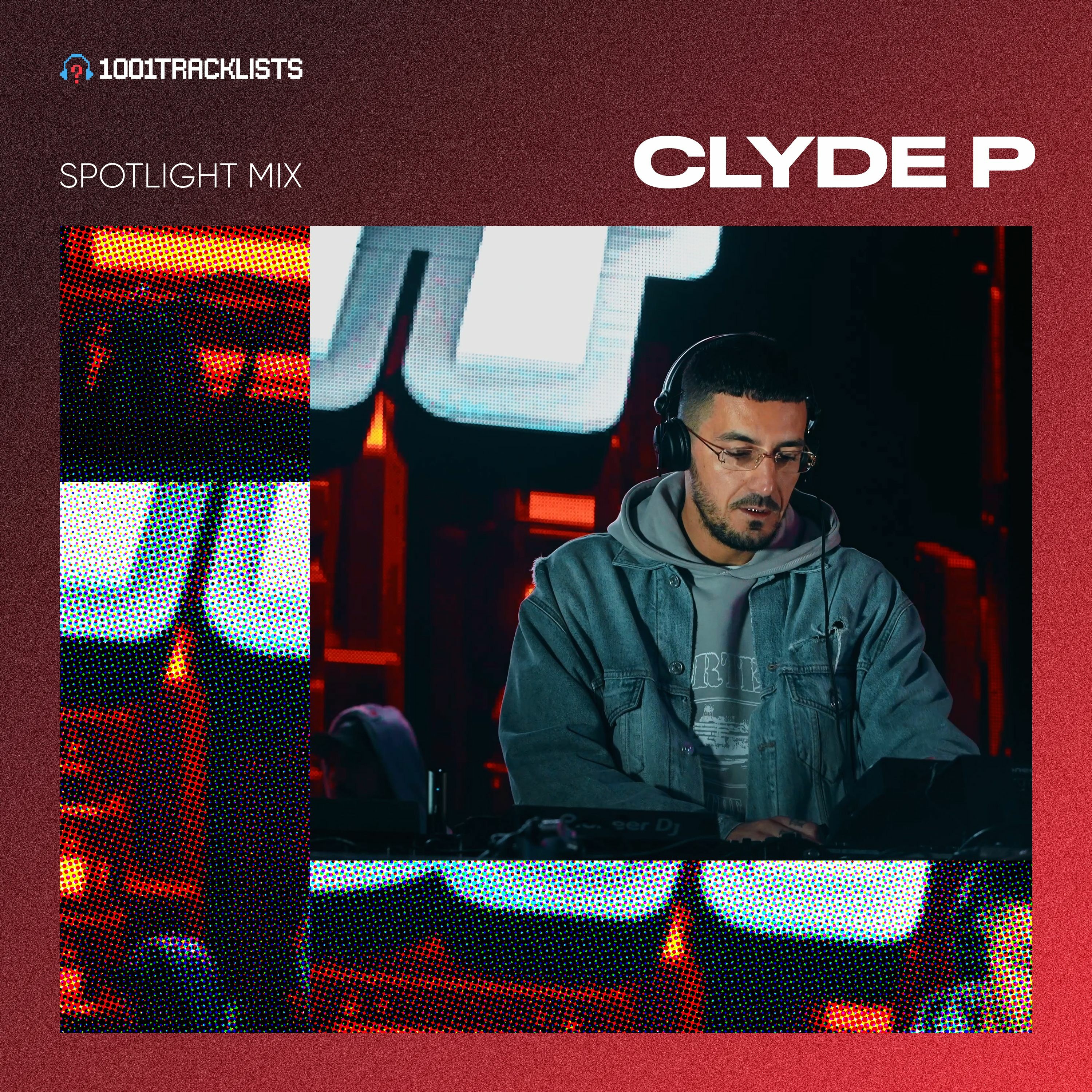 Clyde P - Live From CUFF Stage, Playground Music Festival Brazil [1001Tracklists Spotlight] episode artwork