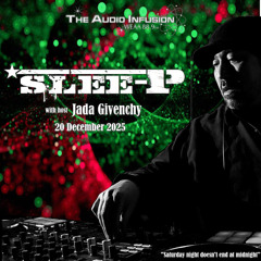 The Audio Infusion on 88.9 WEAA w/ Slee-P and host Jada Givenchy 2025 -12-20