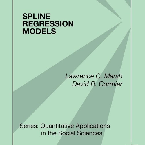 ✔ PDF ❤ FREE Spline Regression Models (Quantitative Applications in th