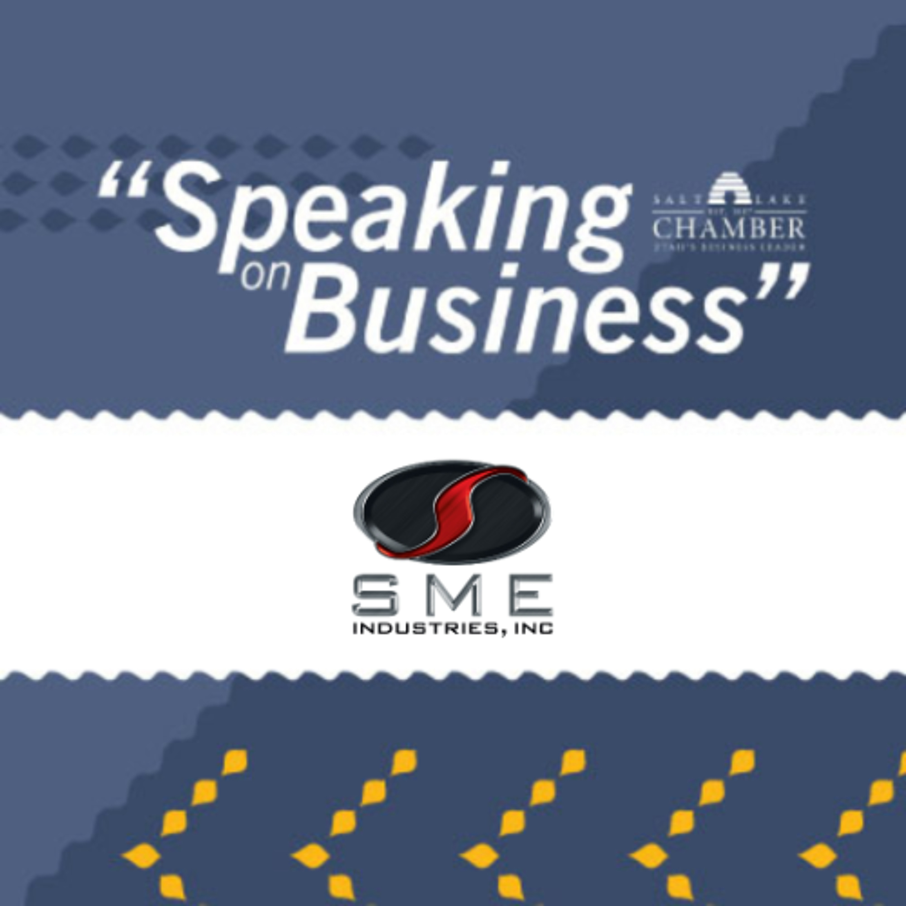 Speaking on Business: SME Steel Industries Inc. episode artwork
