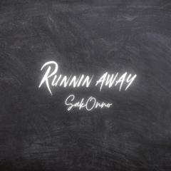Runnin Away