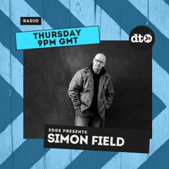 EDGE Presents Simon Field