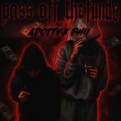 _ad0tty x Bhii- pass off the fund$