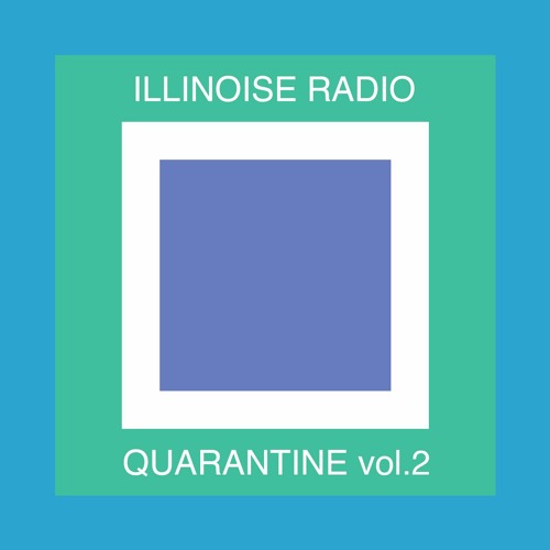 ILLINOISE RADIO QUARANTINE vol. 2