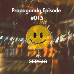 Propaganda Episode #015