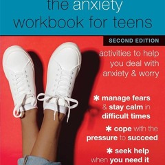 PDF✔read❤online The Anxiety Workbook for Teens: Activities to Help You Deal with