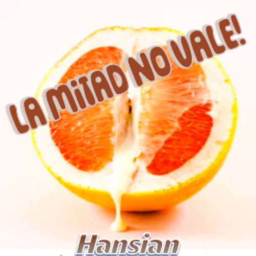 La Mitad No Vale