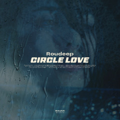 Roudeep - Circle Love