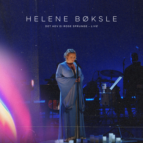 Stream Helene Bøksle | Listen to Det hev ei rose sprunge (Live) playlist  online for free on SoundCloud