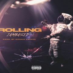iAmBased - Rolling (Roll)
