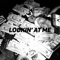 LOOKIN’ AT ME prod by ActiveAtNight