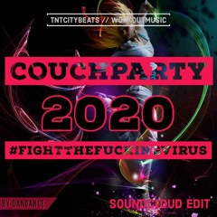 Dan's CouchParty Vol.16 The ASS Slap House Warmup To 2021 Part2 (HouseBanger Megamix)[Dirty]