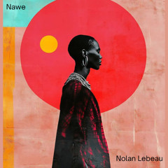 Simmy - Nawe (Nolan Lebeau Remix)