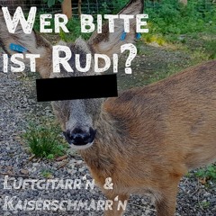 #3 - Wer bitte ist Rudi?