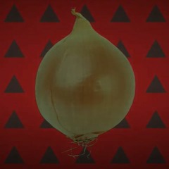The Onion Man (Ft. Eleanor Forte and Lucy)