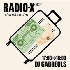 GABREULS I Radio X @FunctionFM 30.04.2024