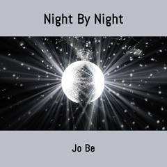 Jo Be - Night By Night