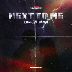 INSURRECTION - NEXT TO ME (KRAUSE REMIX)