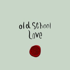 old school love