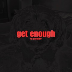 get enough (EXTENDED MIX)