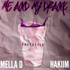 Lil Wayne - Me and My Drank Freestyle (Mella D & Hakiim)