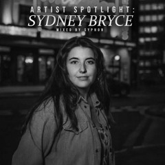 Artist Spotlight: Sydney Bryce