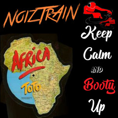 TOTO - Africa (NoizTrAiN French Edit)
