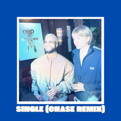 SINGLE (CHASE REMIX) THE HOUSE OF CHA$E