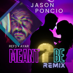 Meant2Be Remix (Feat. ReF3 & Ayar)