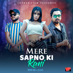 Mere Sapno Ki rani Kab Aayegi Tu - Debu DG Ft. KG Boy