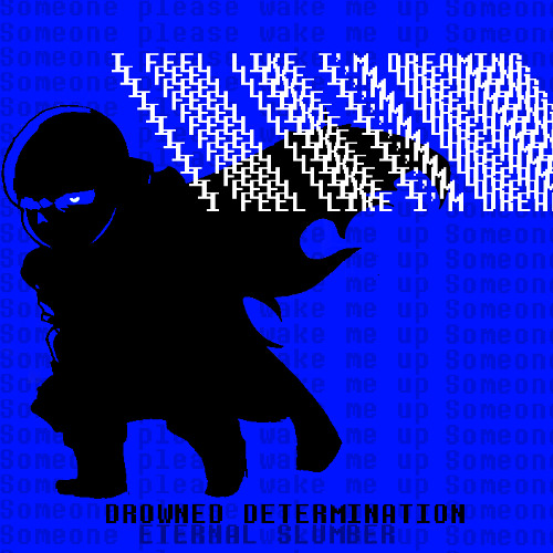 DROWNED DETERMINATION | ETERNAL SLUMBER