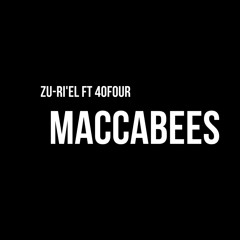 Zu-ri'el ft 40fourr - Maccabees