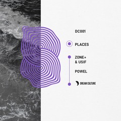 Zone+ & Usif - Places (Original Mix)