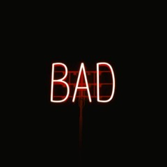 Bad (feat. Veronica Shine)