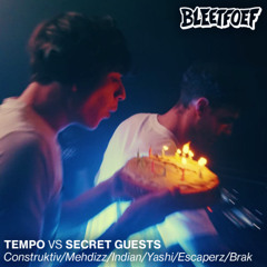 Tempo Bday Set VS. Secret guests ft. MC Drivah | FULL SET | Bleetfoef X Bad Habitz