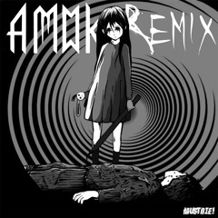 Must Die! - Chaos - Amok Remix
