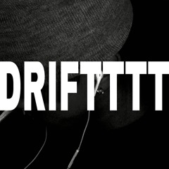DRIFT