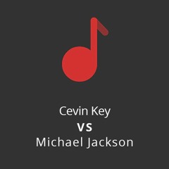 Cevin Key - Maniac Shuffle VS Michael Jackson - They Don´t Care About Us