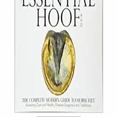 [PDF] The Essential Hoof Book: The Complete Modern Guide to Horse Feet - Anatomy