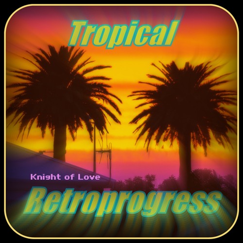 Tropical Retroprogress