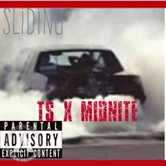 Sliding Ts x MIDNITE