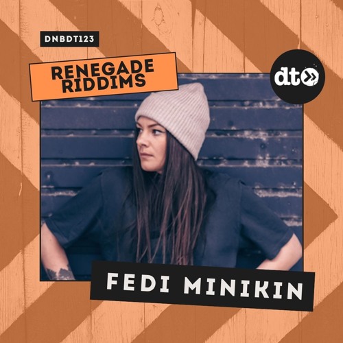 RENEGADE RIDDIMS: Fedi Minikin